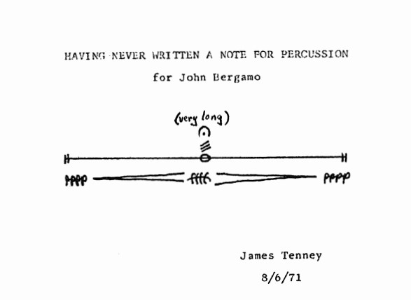 Having never written a note for percussion - James Tenney