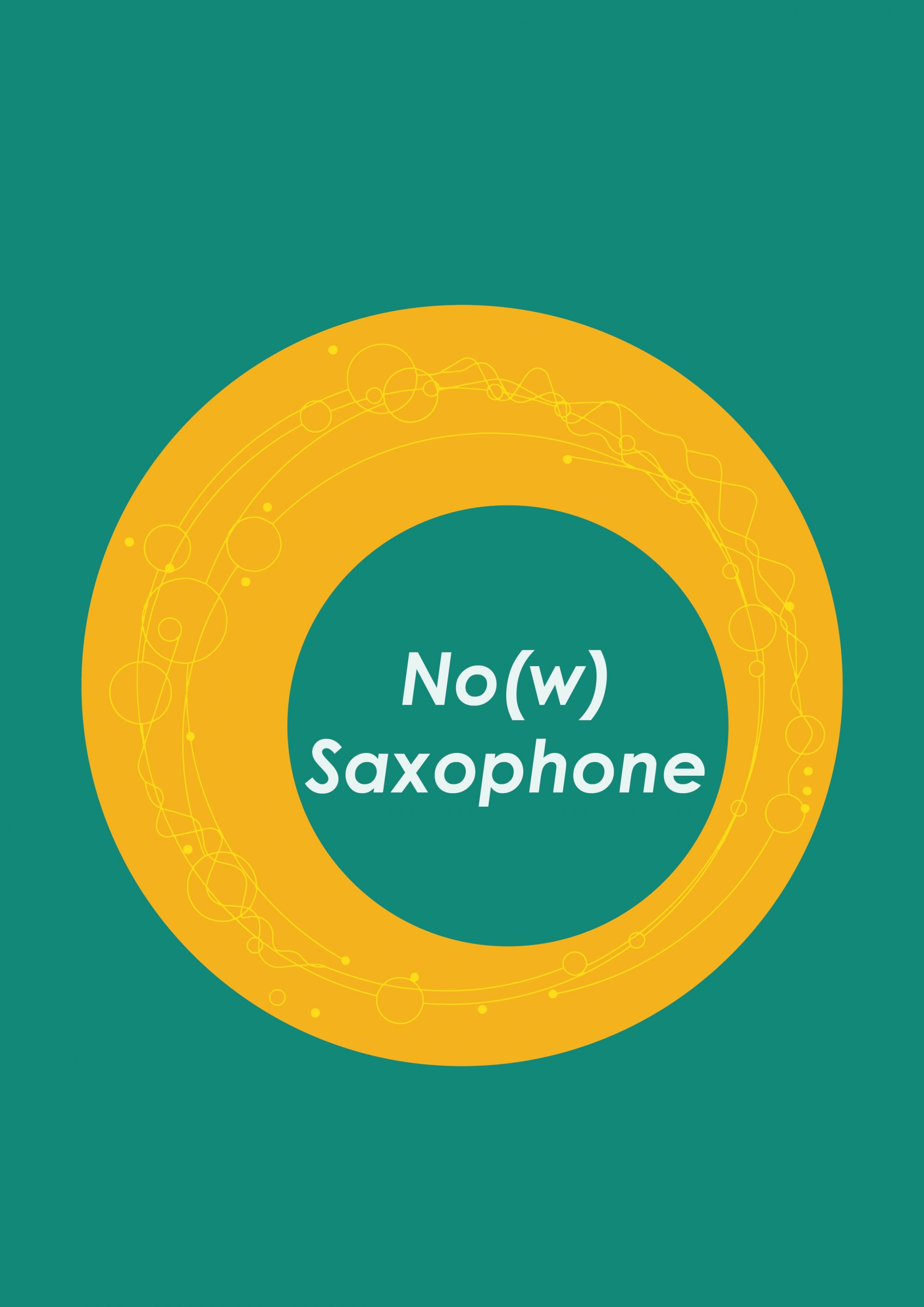 'No(w) Saxophone' 1